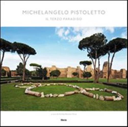 Michelangelo Pistoletto. Il Terzo Paradiso