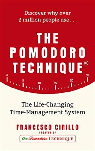 The Pomodoro Technique: The Life-changing Time-management System [lingua Inglese]