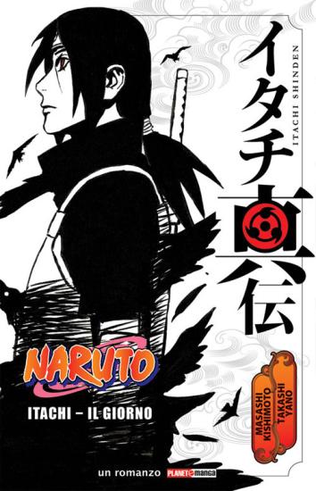 Itachi. Il giorno. Naruto