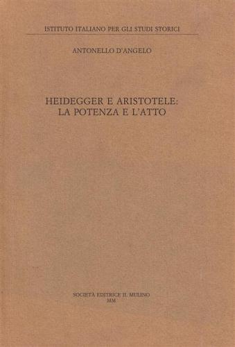 Heidegger E Aristotele: La Potenza E L'atto