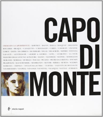 Omaggio A Capodimonte. Catalogo Della Mostra (26 Ottobre 2007-20 Gennaio 2008)