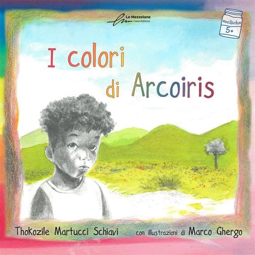 I Colori Di Arcoiris. Ediz. Illustrata