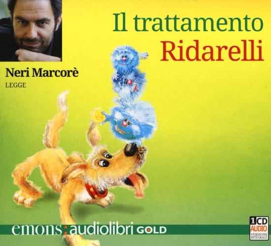 Il Trattamento Ridarelli Letto Da Neri Marcor. Audiolibro. Cd Audio Formato Mp3