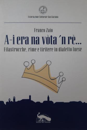 A-i Era Na Vta 'n R.... Filastrocche, Rime E Tiritere In Dialetto Luese