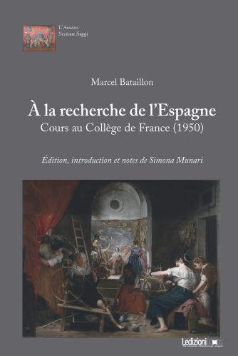  La Recherche De L'espagne. Cours Au Collge De France (1950)