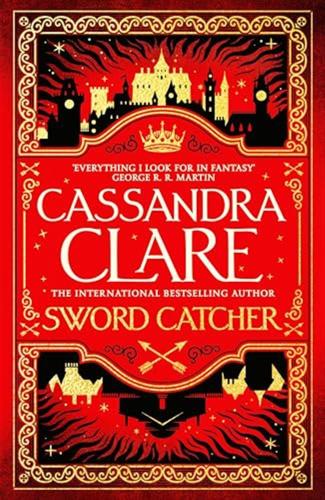 Sword Catcher: Cassandra Clare