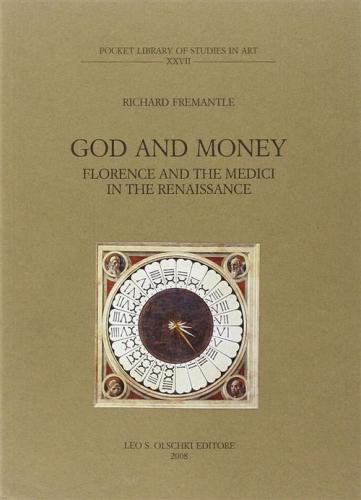 God And Money. Florence And The Medici In The Renaissance