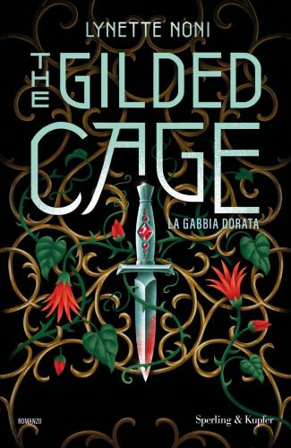 The Gilded Cage. La Gabbia Dorata