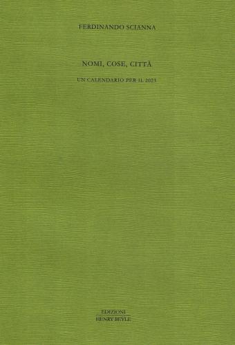Nomi, Cose, Citt. Un Calendario Per Il 2023