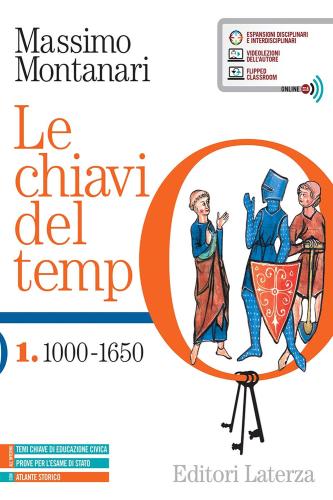 Le Chiavi Del Tempo. Con Atlante Storico. Per Le Scuole Superiori. Con E-book. Con Espansione Online. Vol. 1