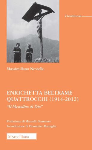 Enrichetta Beltrame Quattrocchi (1914-2012). il Mestolino Di Dio