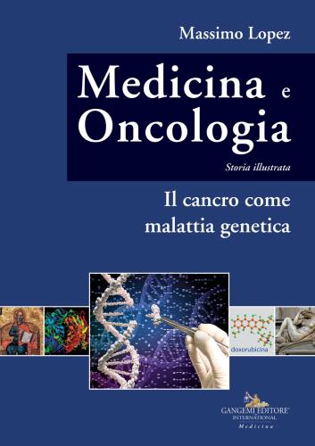 Medicina E Oncologia. Storia Illustrata. Vol. 10