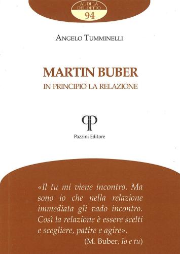 Martin Buber. In Principio La Relazione