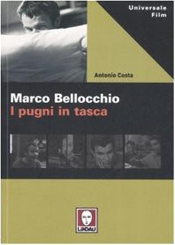 Marco Bellocchio. I Pugni In Tasca