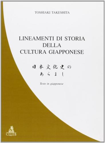 Lineamenti Di Storia Della Cultura Giapponese. Ediz. Giapponese
