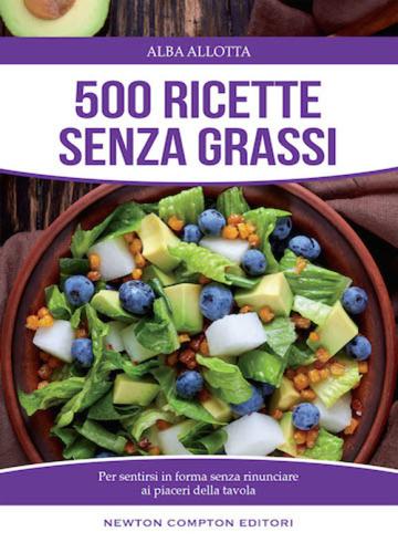 500 Ricette Senza Grassi