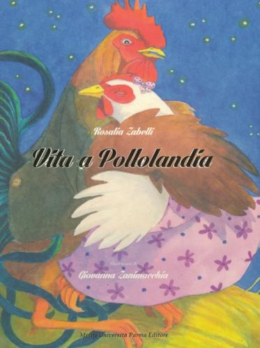 Vita A Pollolandia