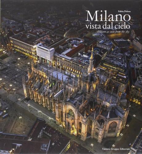 Milano Vista Dal Cielo. Ediz. Italiana E Inglese