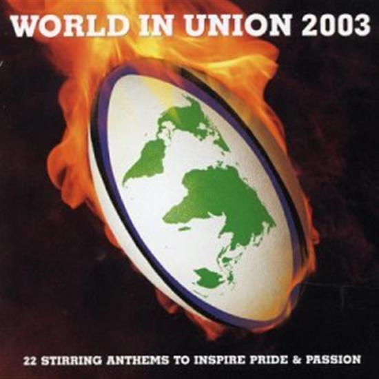 World In Union 2003: 22 Stirring Anthems To Inspire Pride & Passion / Various
