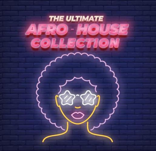The Ultimate Afro House Colle