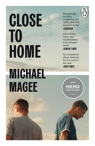 Close To Home: Winner Of The Nero Book Award For Debut Fiction 2023