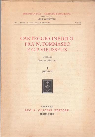 Carteggio inedito fra N. Tommaseo e G. Vieussseux. Vol. 1