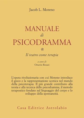 Manuale Di Psicodramma. Vol. 1