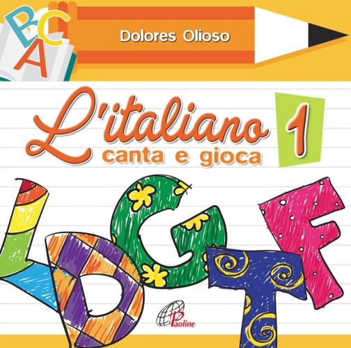 L'italiano Canta E Gioca. Vol. 1