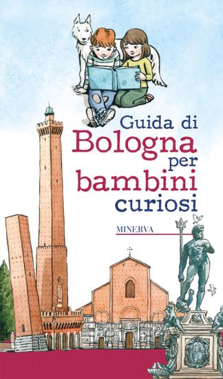 Guida di Bologna per bambini curiosi