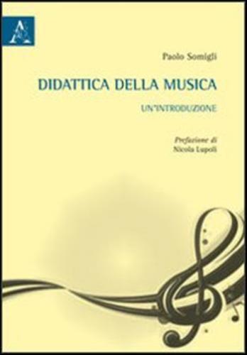 Didattica Della Musica. Un'introduzione