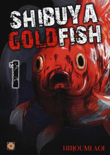 Shibuya Goldfish. Vol. 1