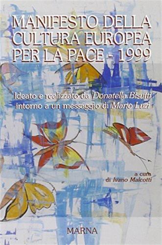 Manifesto Della Cultura Europea Per La Pace 1999
