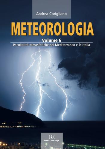 Meteorologia. Ediz. Illustrata. Vol. 6