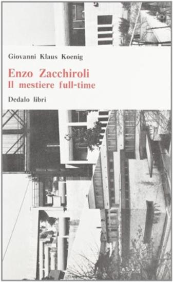 Enzo Zacchiroli. Il mestiere full-time