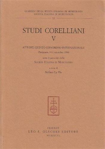 Studi Corelliani. Atti Del 5 Congresso Internazionale (fusignano, 9-11 Settembre 1994)