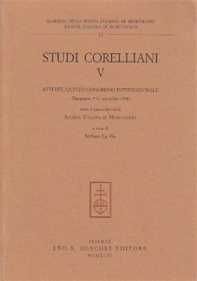 Studi corelliani. Atti del 5 Congresso internazionale (Fusignano, 9-11 settembre 1994)