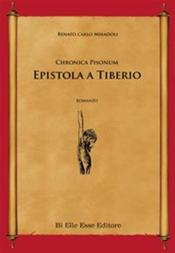 Epistola A Tiberio. Chronica Pisonum