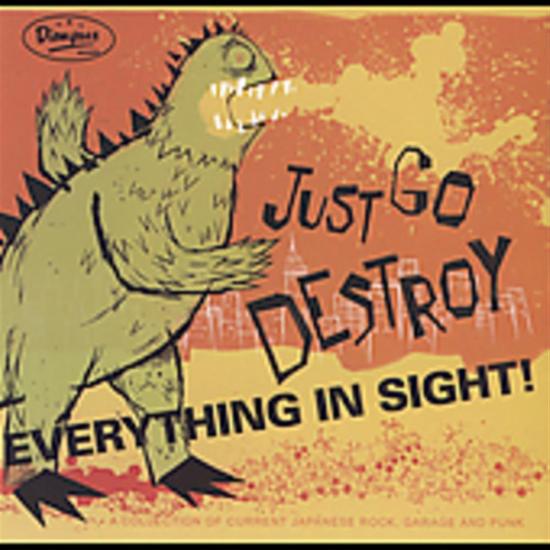 Just Go Destroy Everything In Sight / Various