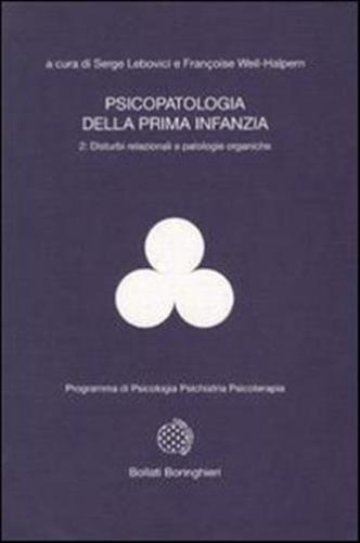 Psicopatologia Della Prima Infanzia. Vol. 2