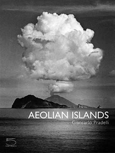 Aeolian Islands. Ediz. Illustrata