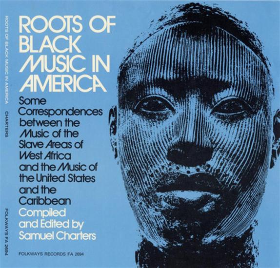 Roots Of Black Music In America / Various