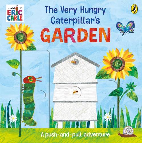 The Very Hungry Caterpillars Garden: A Push-and-pull Adventure