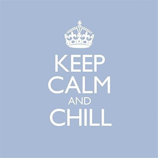 Keep Calm & Chill (2 CD Audio)