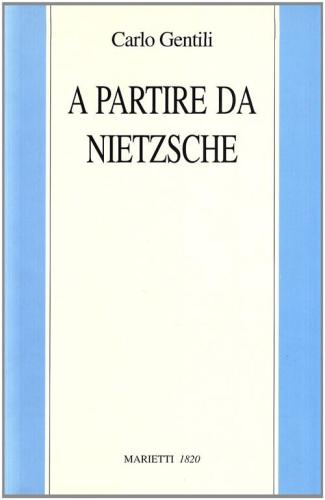 A Partire Da Nietzsche