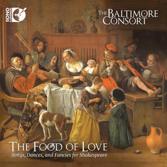 Food Of Love (The): Songs, Dances And Fancies For Shakespeare