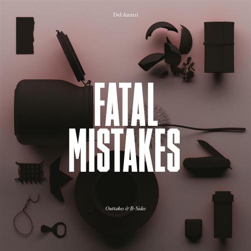 Fatal Mistakes - Outtakes & B-sides