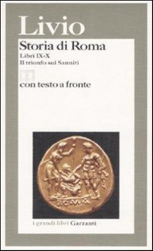 Storia Di Roma. Libri 9-10. Il Trionfo Sui Sanniti. Testo Latino A Fronte