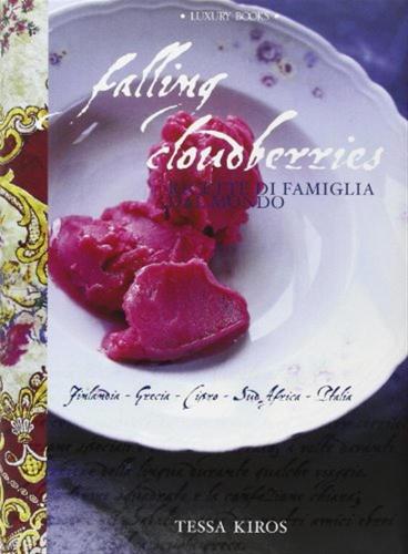 Falling Cloudberries. Ricette Di Famiglia Dal Mondo