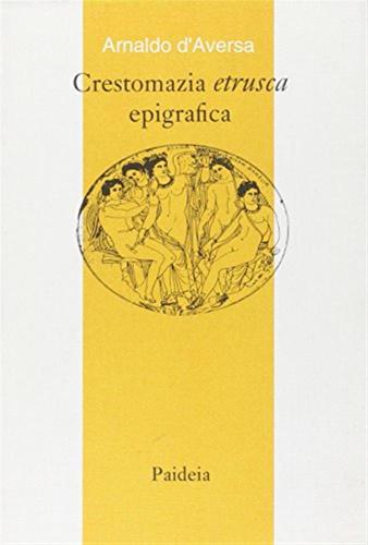 Crestomazia Etrusca Epigrafica
