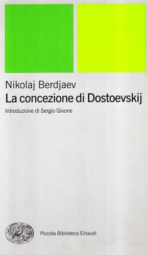 La Concezione Di Dostoevskij